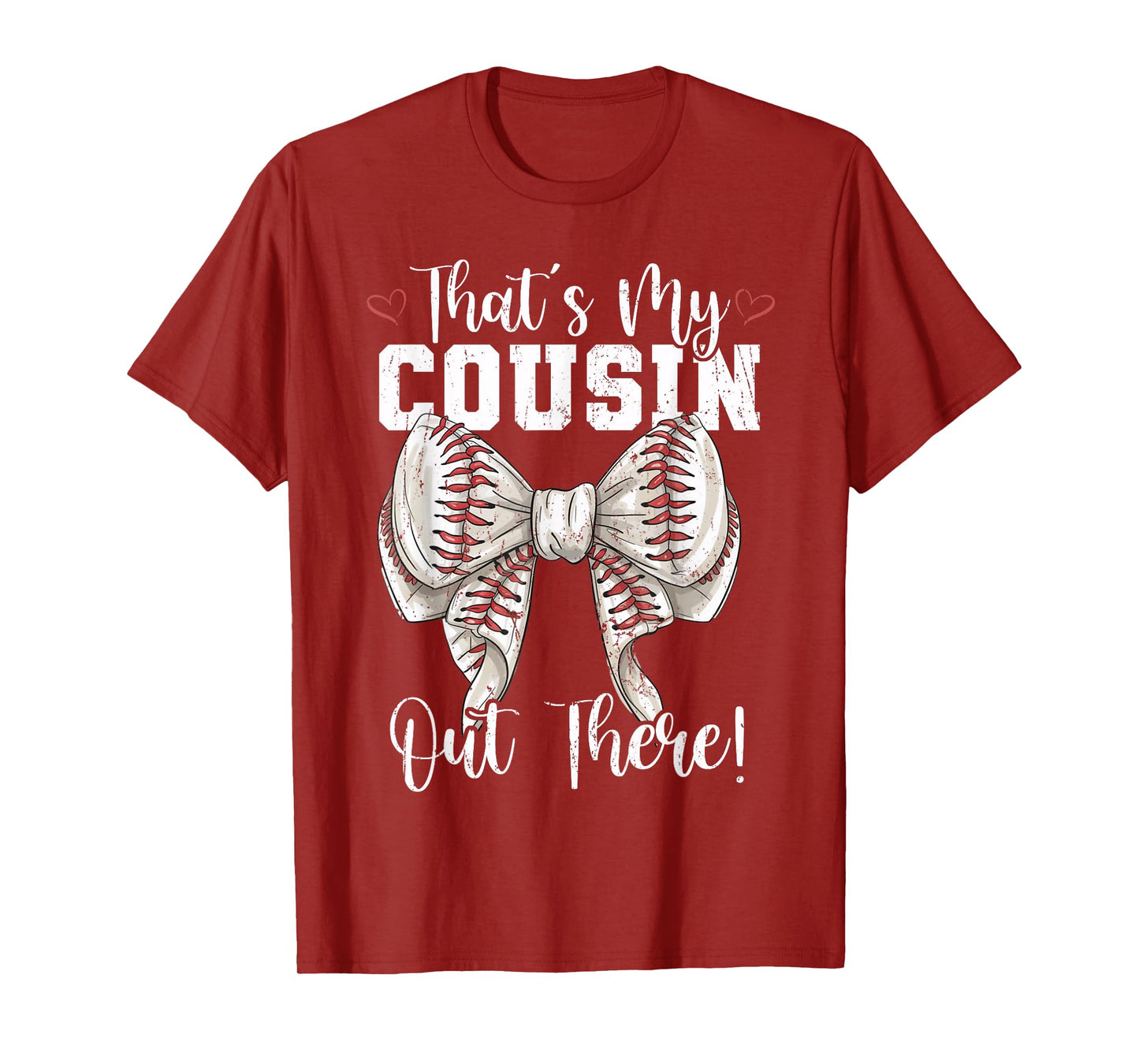 That's My Cousin Out There Baseball Coquette Bow Mothers Day T-Shirt