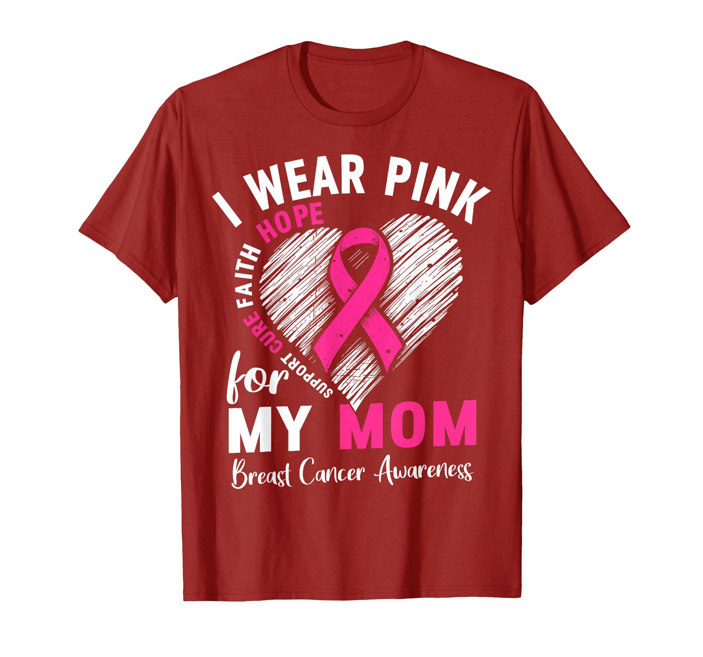 I Wear Pink for My Mom Breast Cancer Awareness Support Squad T-Shirt