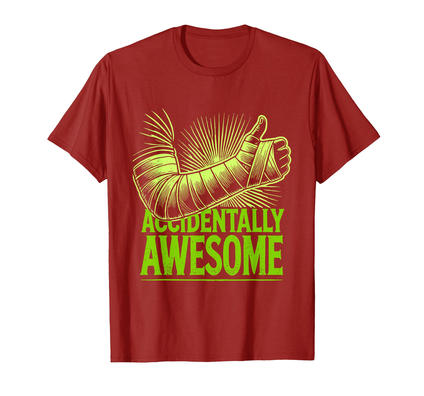 Recovery Accidentally Awesome Broken Arm Surgery T-Shirt