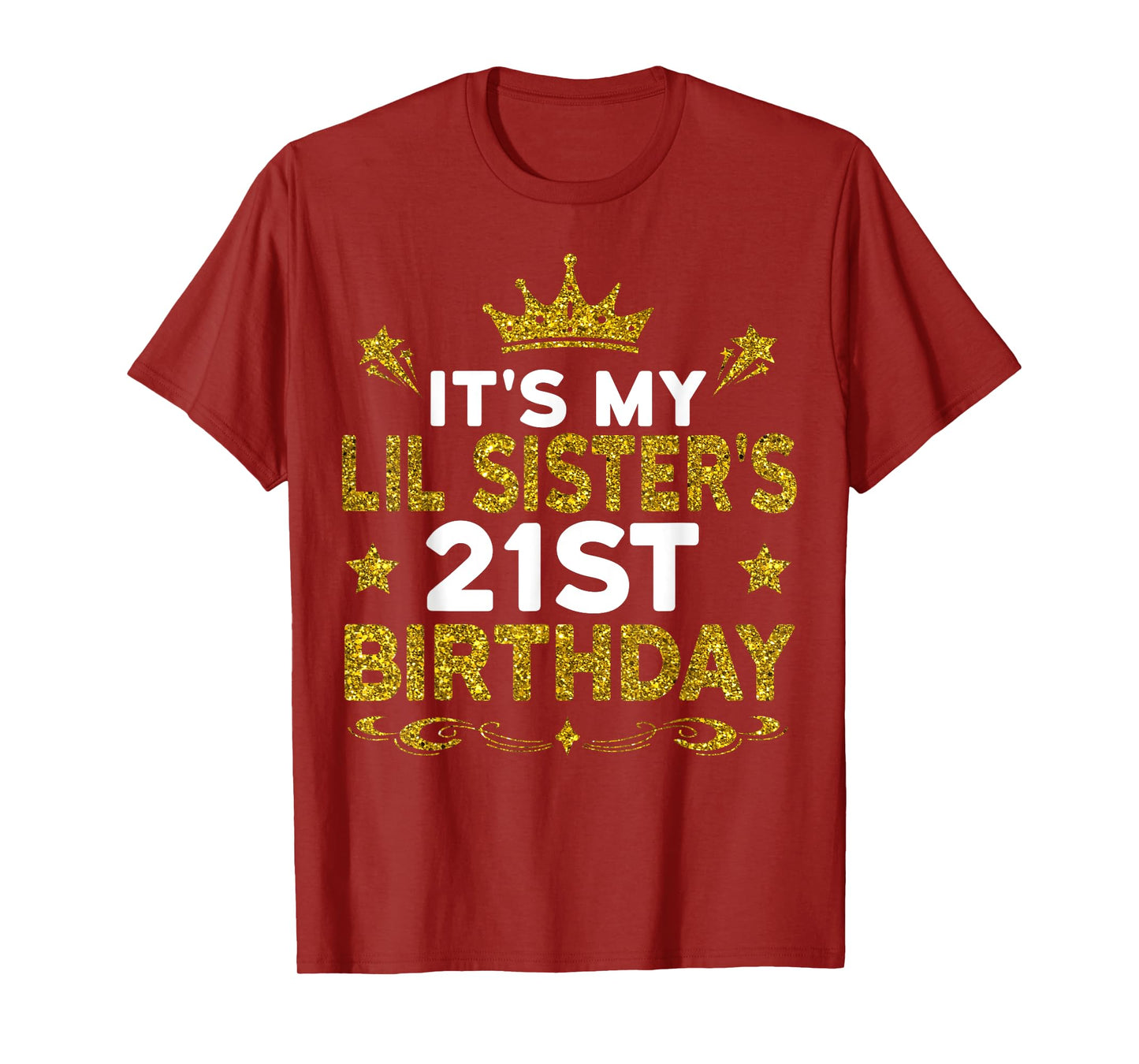 It's My Lil Sister's 21st Birthday Happy 21 Years Old T-Shirt