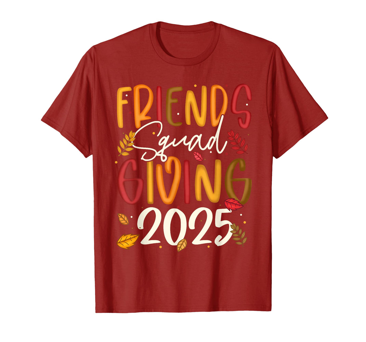 Friends Squad Giving 2025 Autumn Fall Thankful Thanksgiving T-Shirt