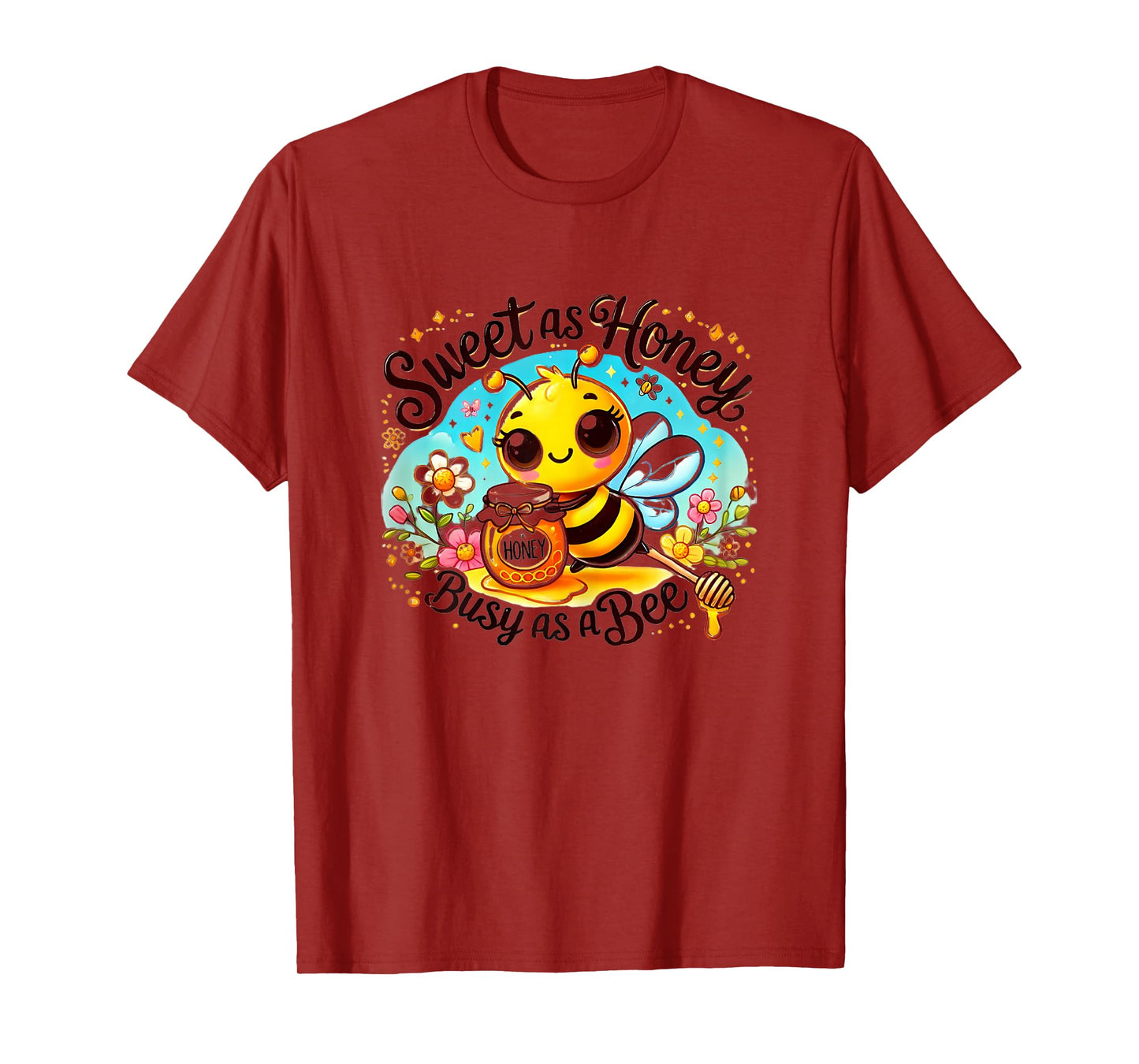 Cute Bee with Honey - Sweet as Honey, Busy as a Bee T-Shirt