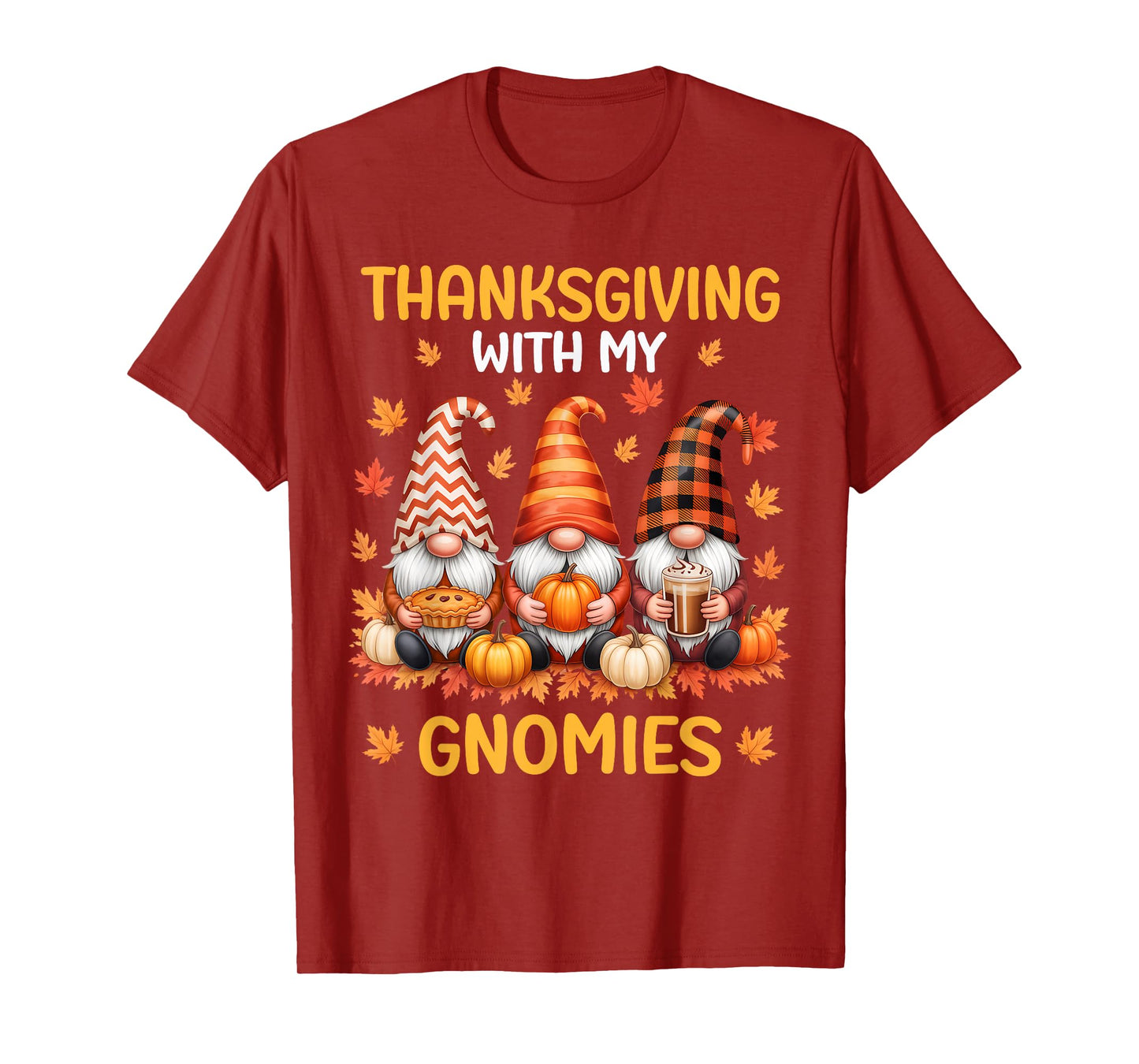 Thanksgiving with My Gnomies Funny Autumn Fall Gnomes T-Shirt