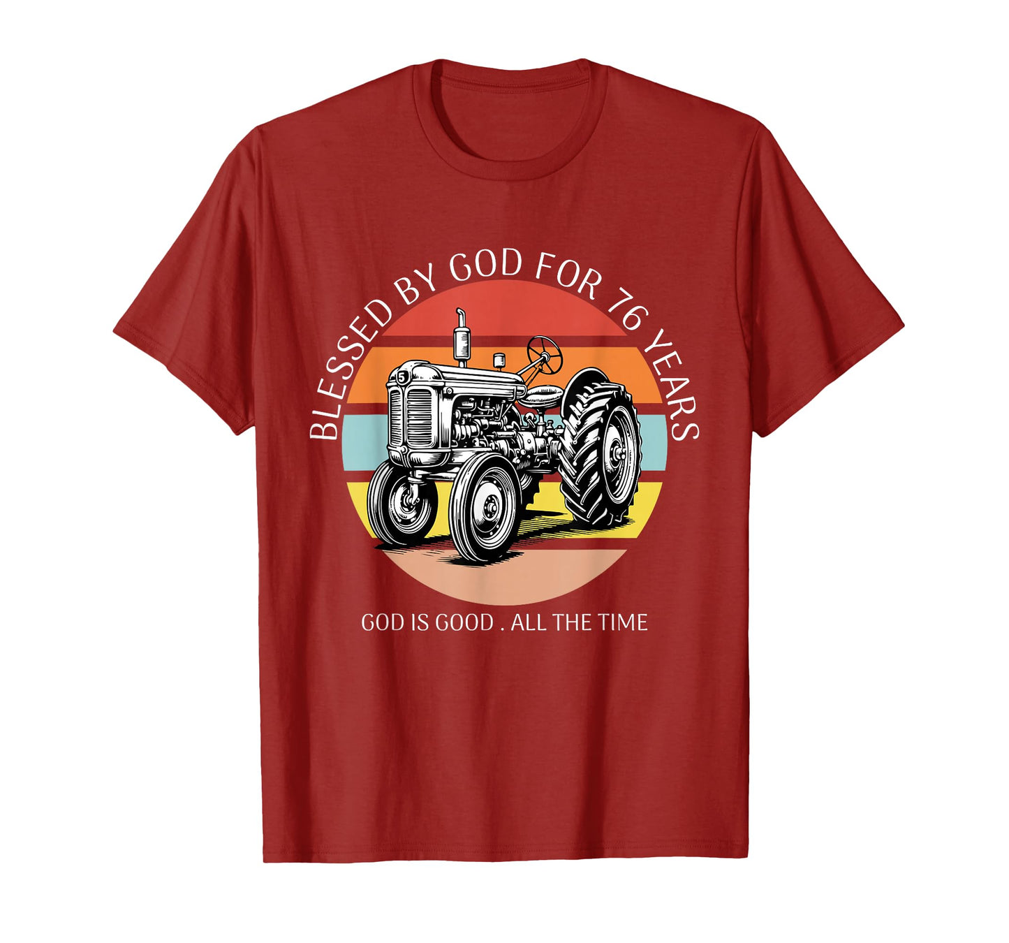 Blessed by God for 76 Years Old Farm Tractor 76th Birthday T-Shirt