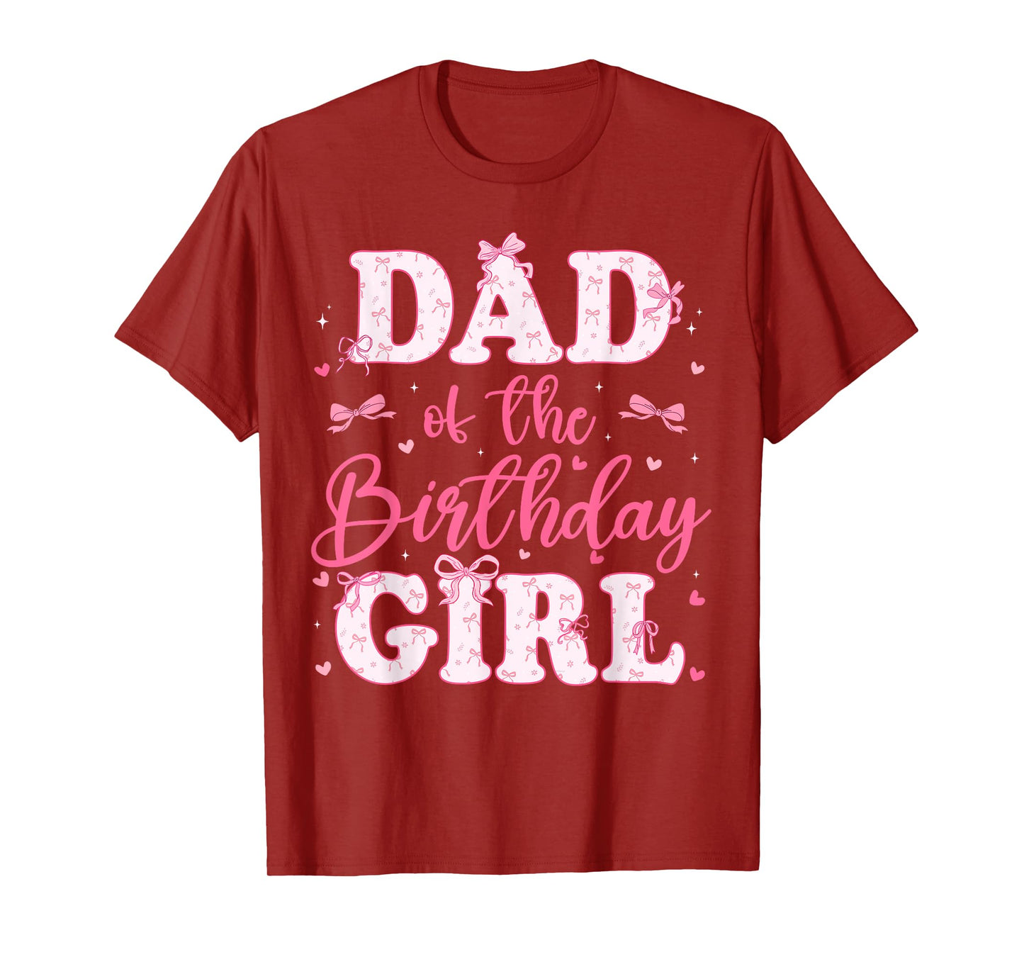 Dad Of The Birthday Girl Coquette Bow Birthday Family T-Shirt