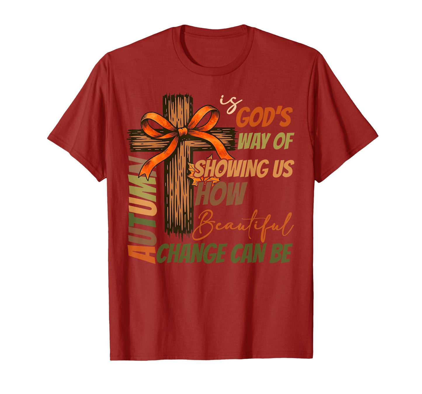 Autumn is God's Way Fall Cross Coquette Bow Christian Autumn T-Shirt