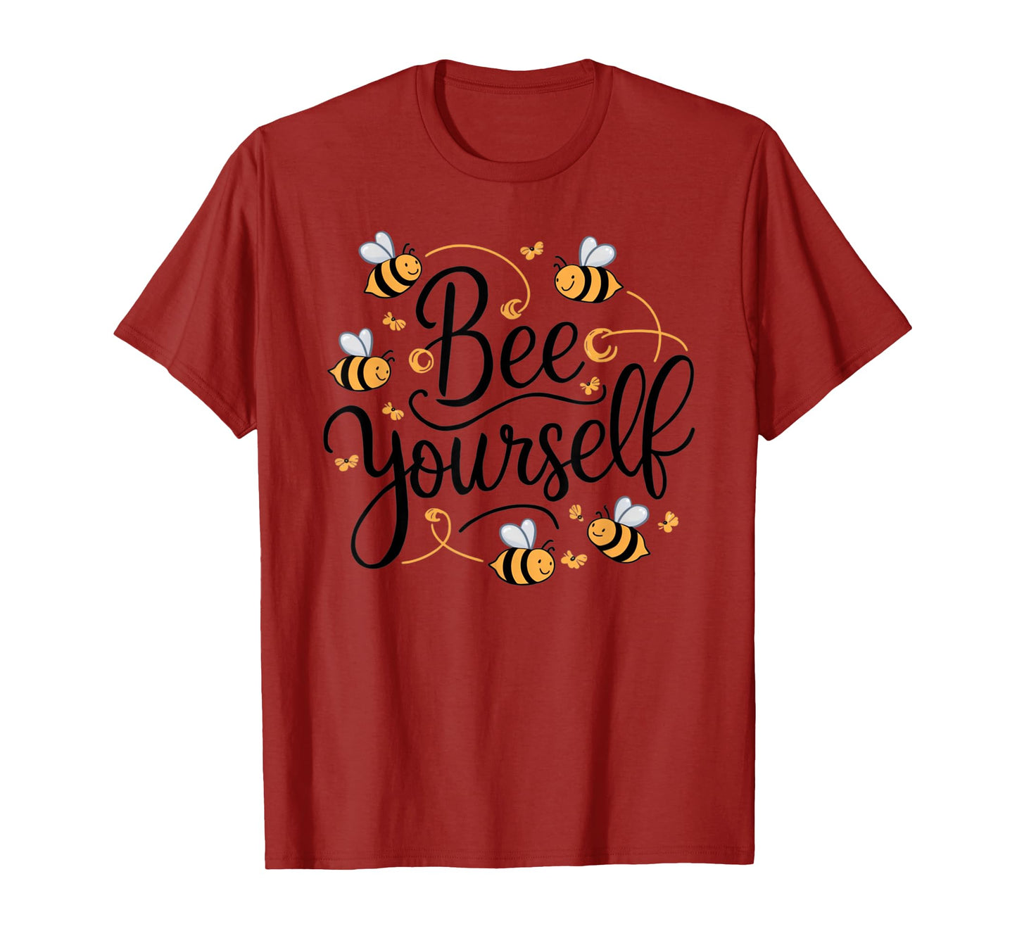 Bee Yourself Funny Motivational T-Shirt