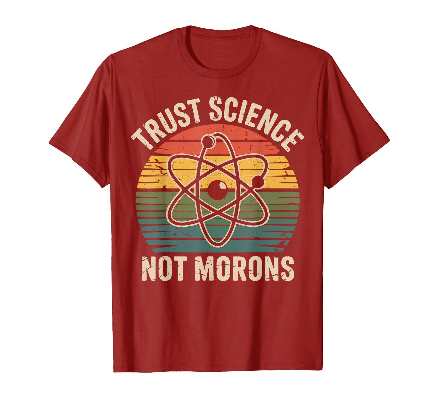 Vintage Trust Science Not Morons Retro Funny Science Activis T-Shirt