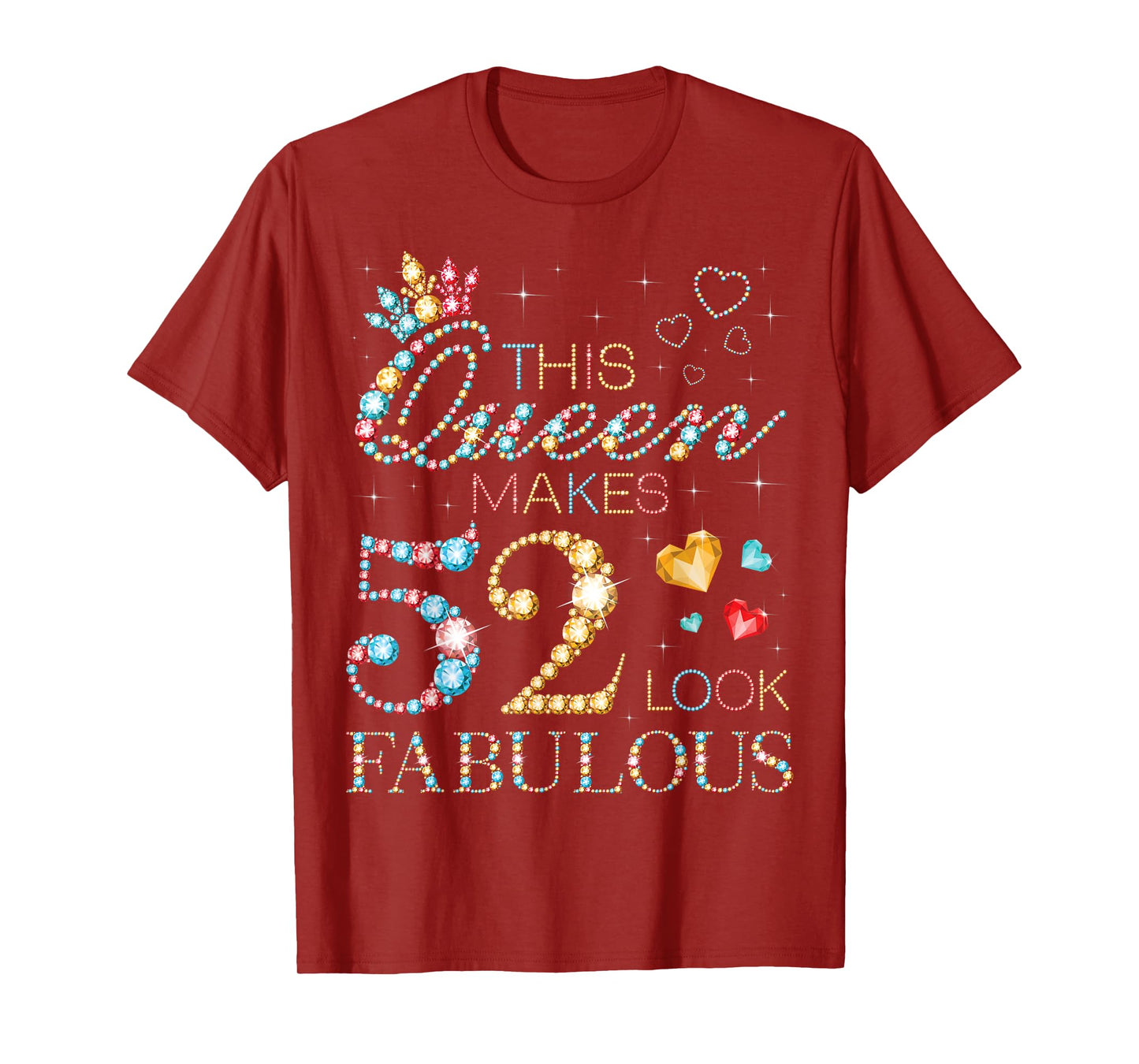 This Queen Makes 52 Look Fabulous 52nd Birthday Party B-Day T-Shirt