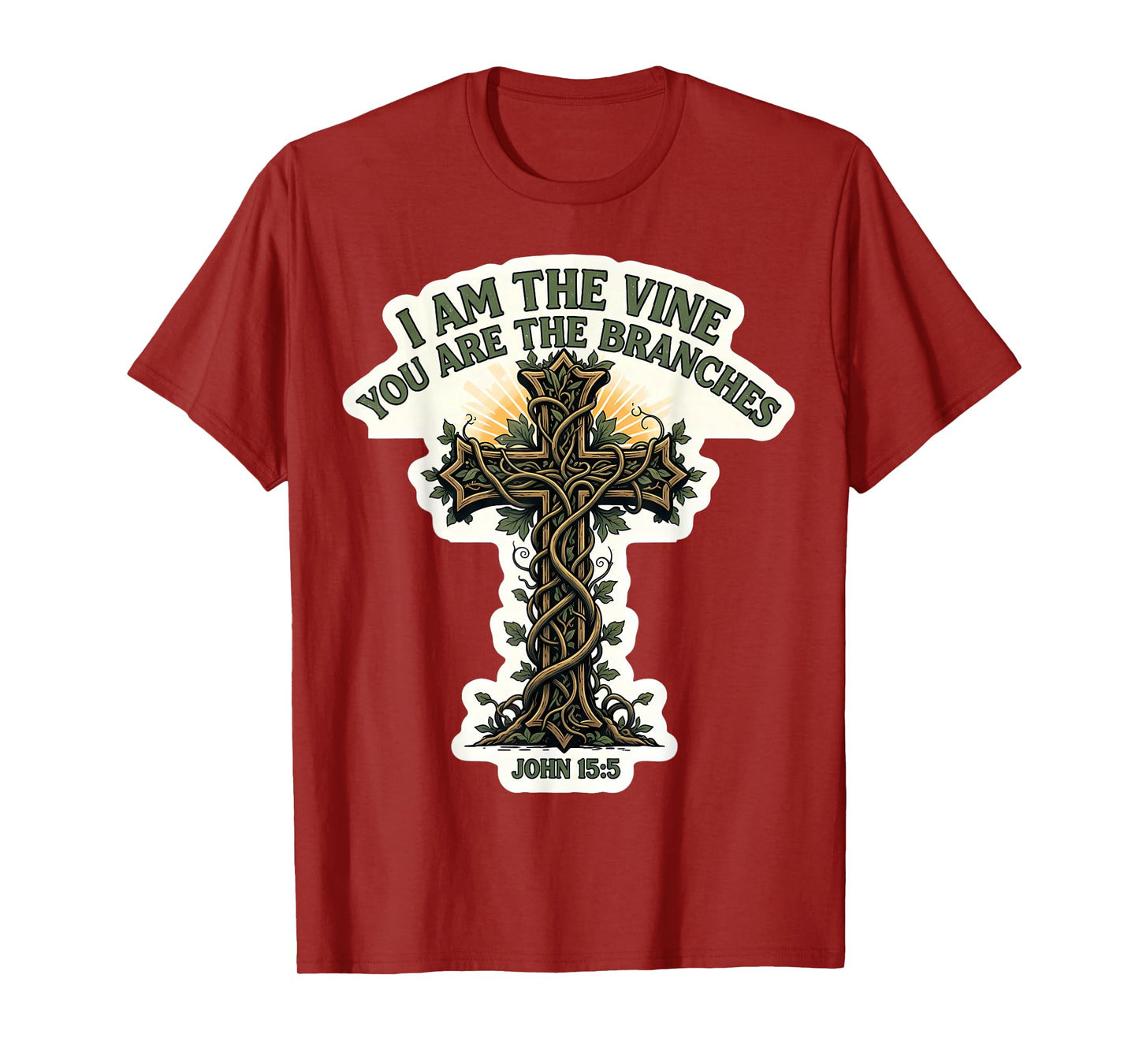 I Am The Vine You are The Branches Christian Bible Verse God T-Shirt