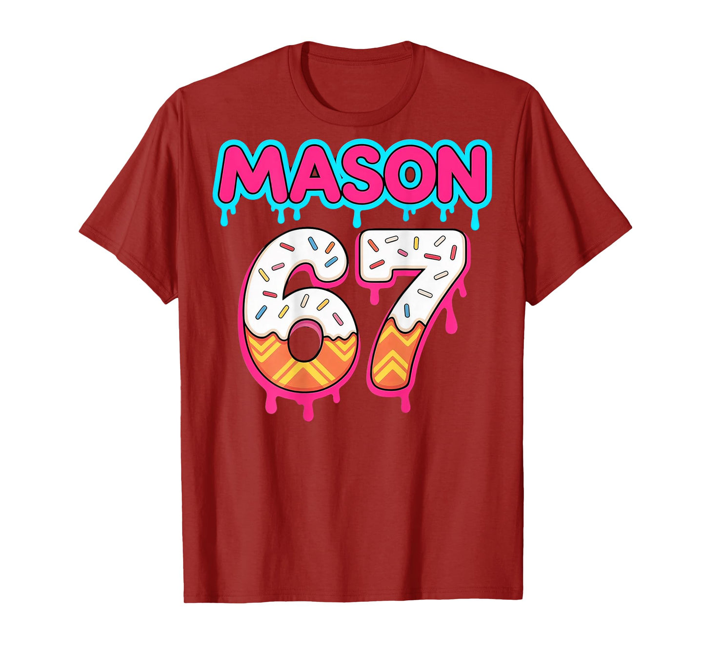 (On Back) Six Seven Ice Cream Drip Sport 67 Mason Meme T-Shirt