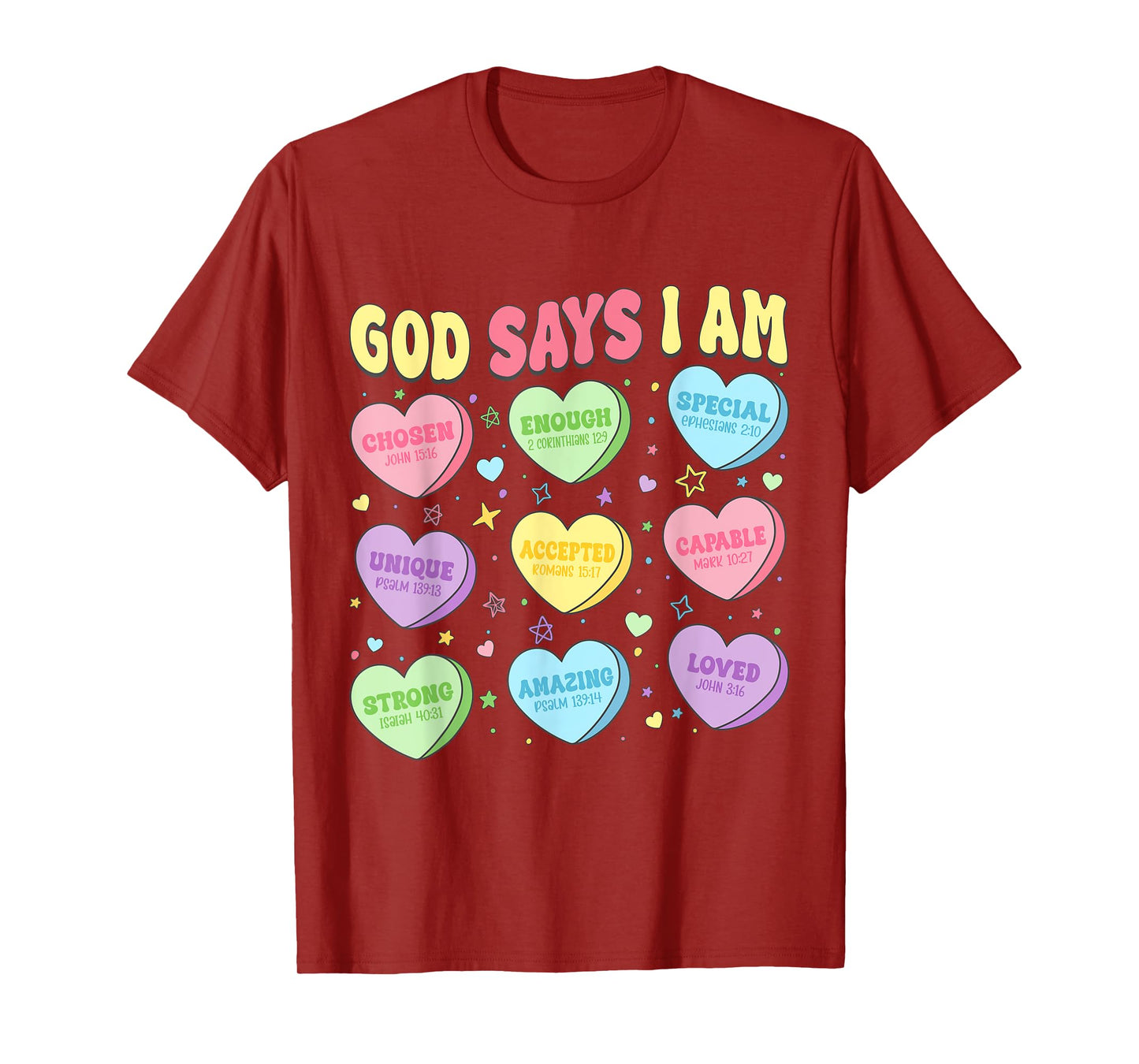 God Says I Am Christian Girls Kids Toddler Candy Sweethearts T-Shirt