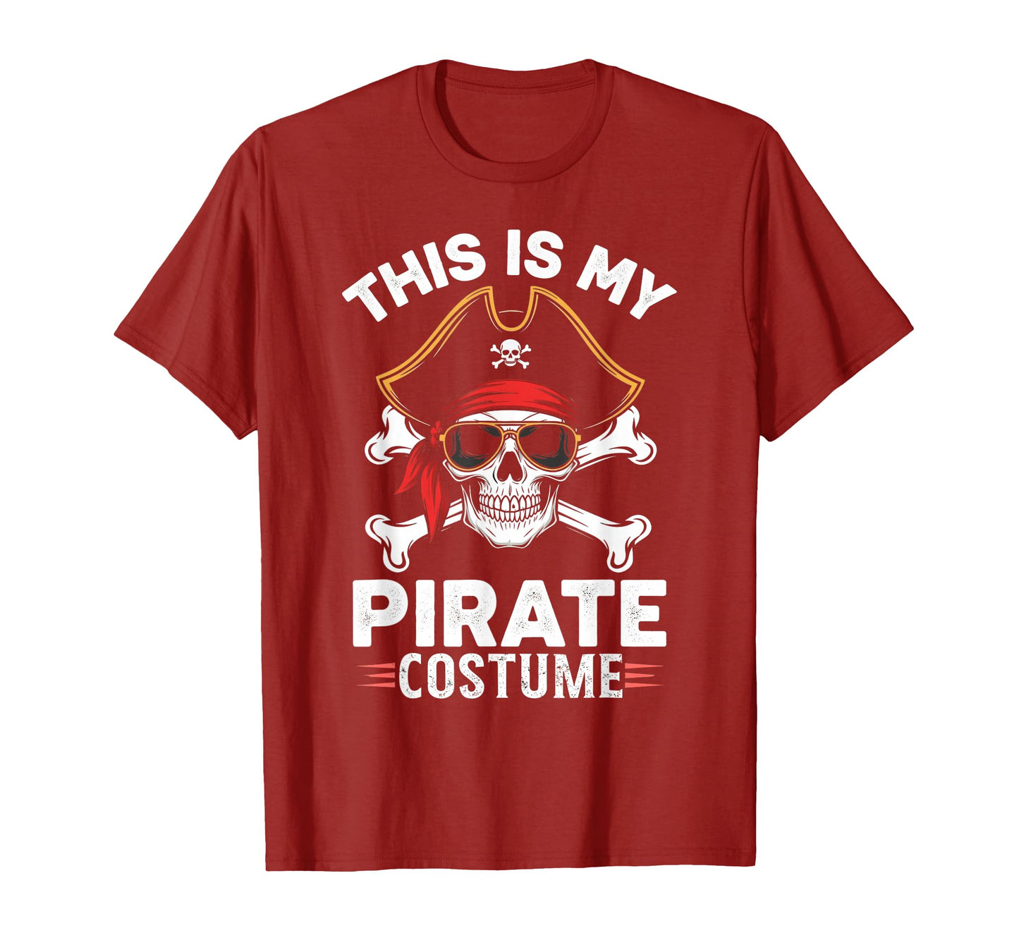 This is My Pirate Costume Pretend I'm A Pirate T-Shirt