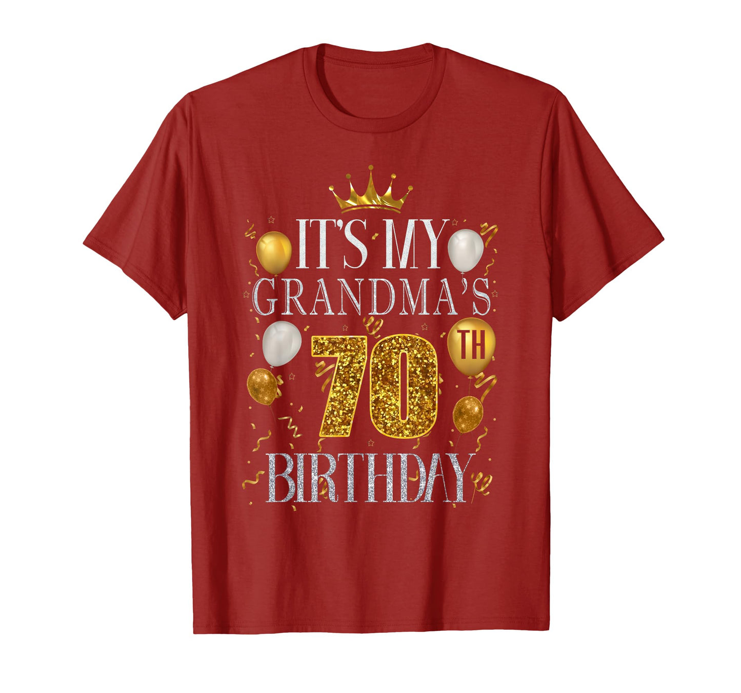 It's My Grandma's 70th Birthday Happy Birthday 70 Years Old T-Shirt