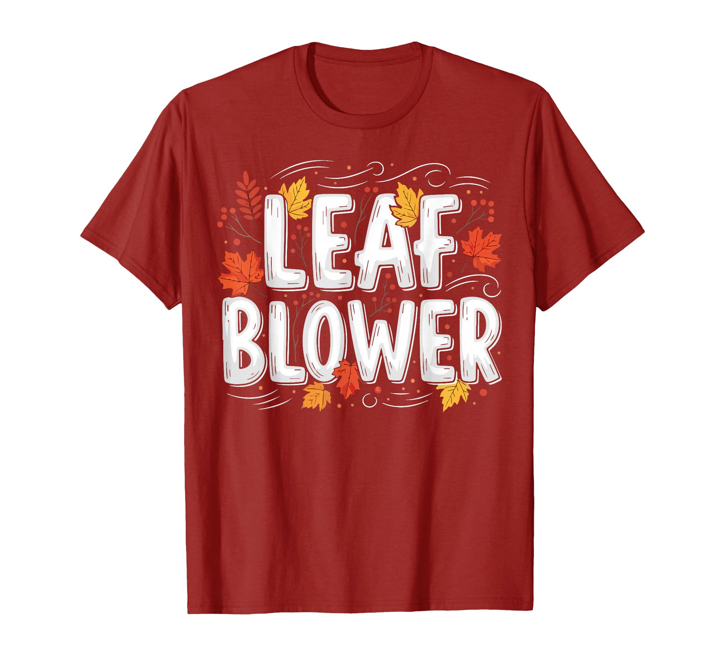 Leaf Blower Funny Autumn Season Falling Leaves Cleanup T-Shirt