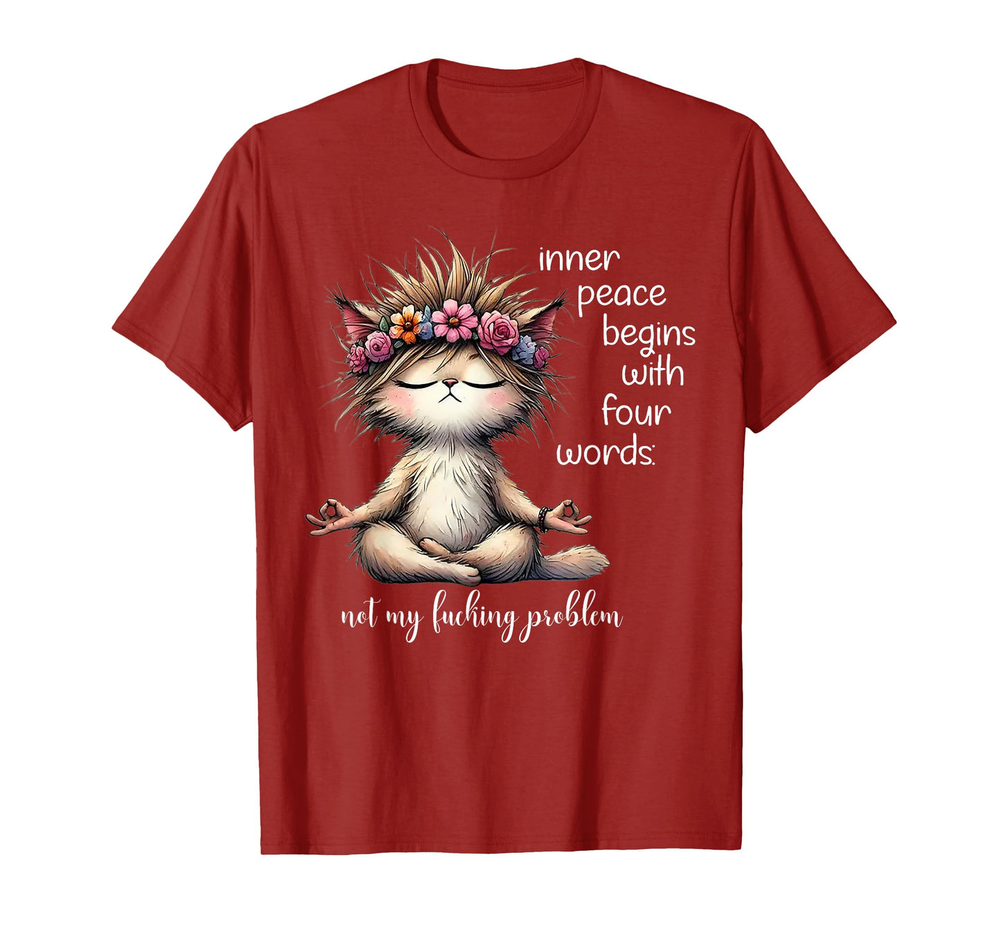 Meditating Cat Inner Peace Begins With Four Word Not My Fuck T-Shirt for Men Women