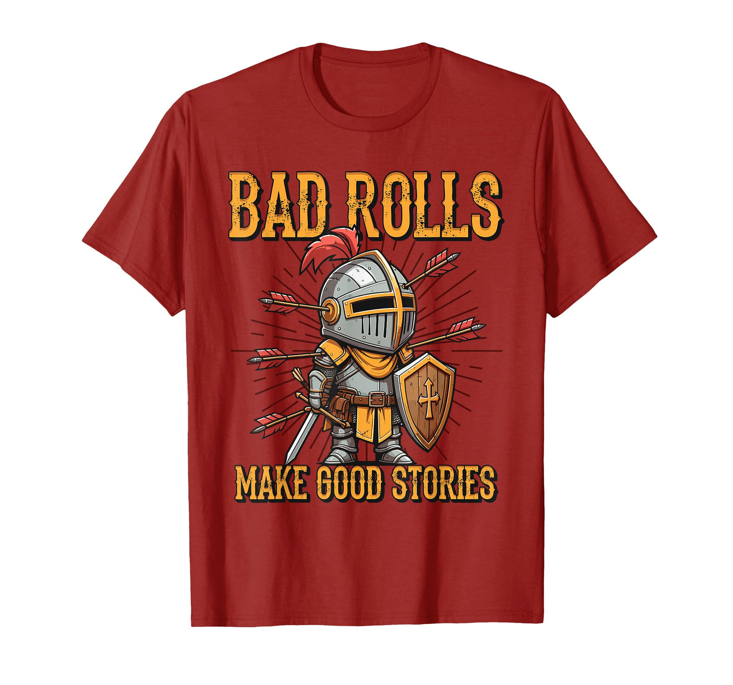 Bad Rolls Makes Good Stories Knight Humor T-Shirt
