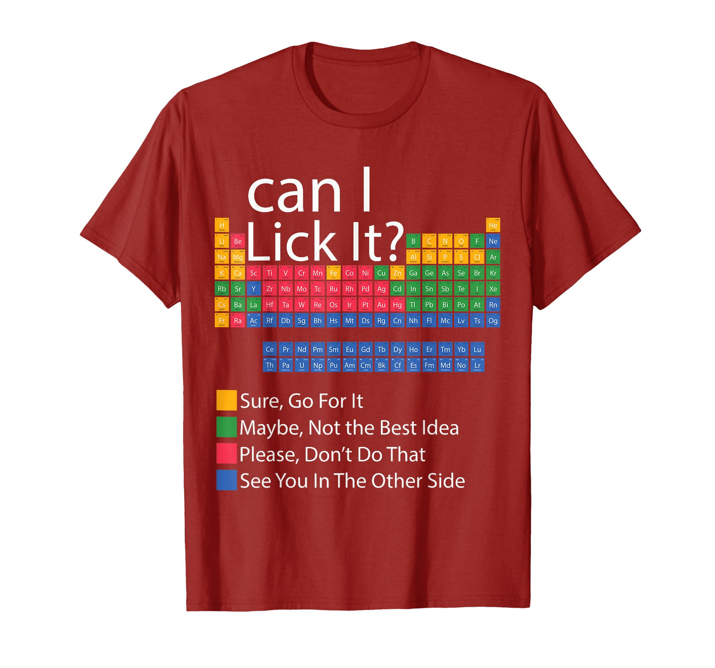Can I Lick It Periodic Table Of Elements Funny science T-Shirt