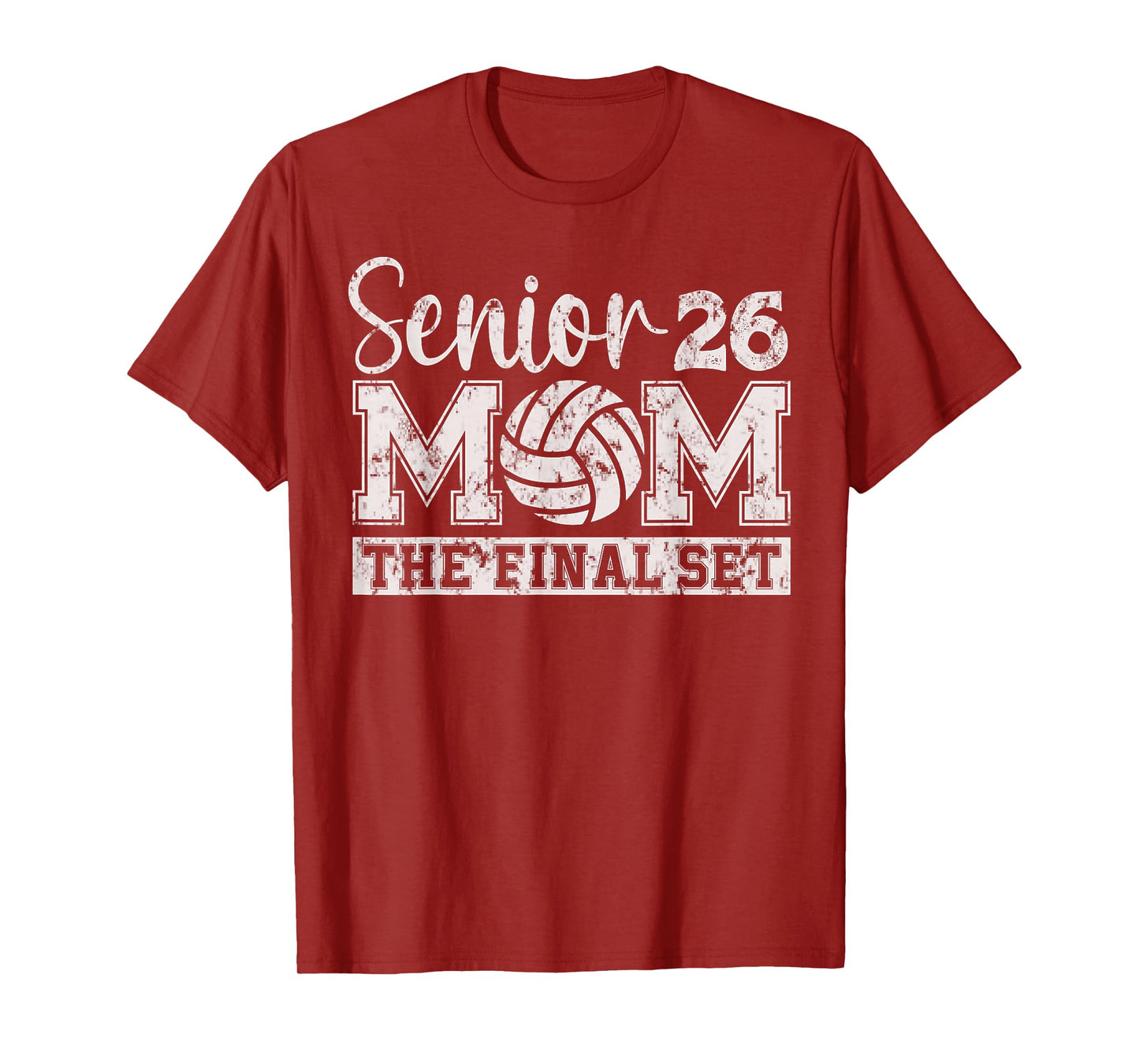 Senior Mom Class of 2026 Volleyball The Final Set T-Shirt