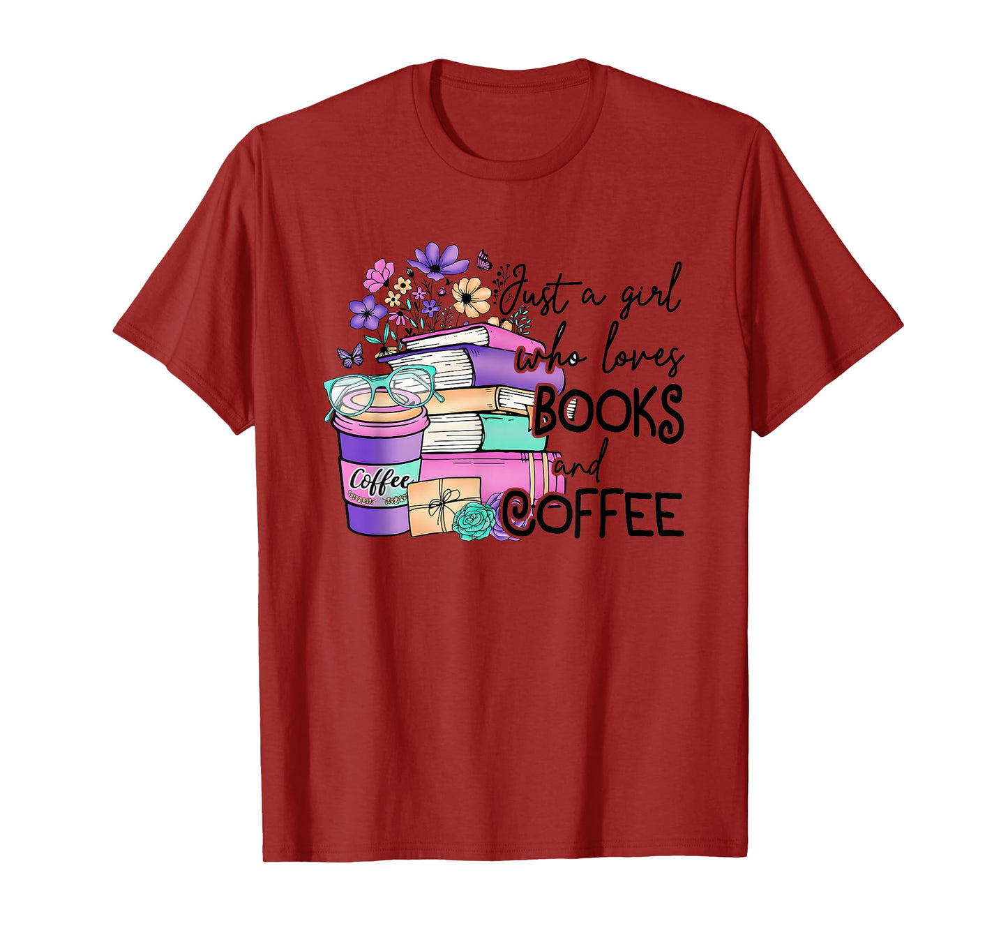Just A Girl Who Loves Books And Coffee T-Shirt