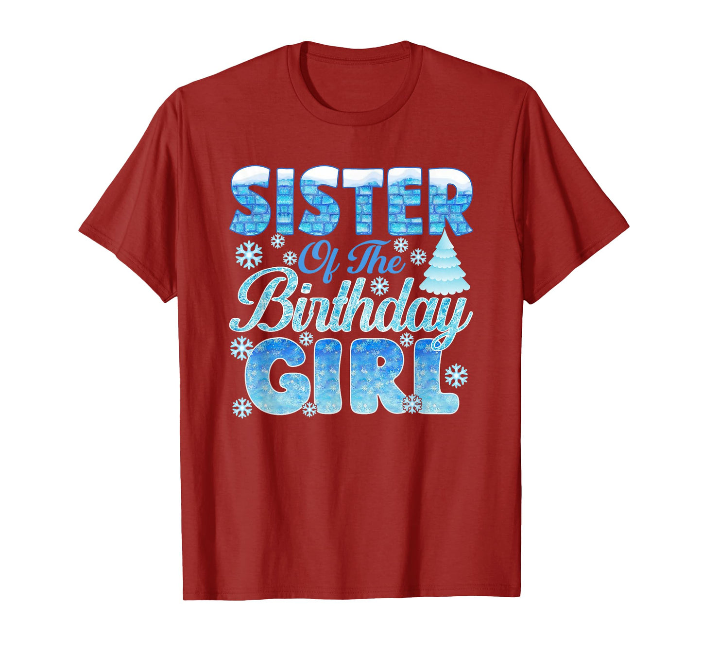Sister of The Birthday Girl Snowflakes Themed Matching T-Shirt