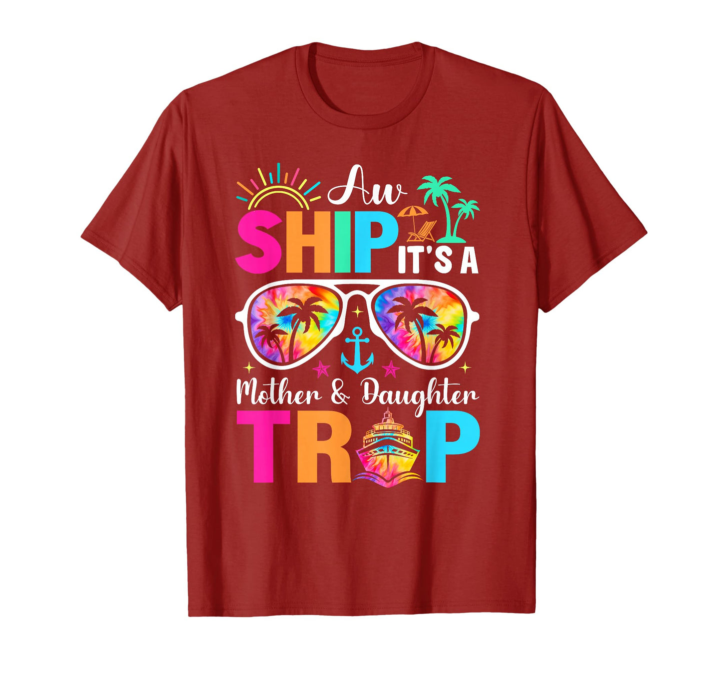 Aw Ship It's A Mom And Daughter Trip Mother Daughter Cruise T-Shirt