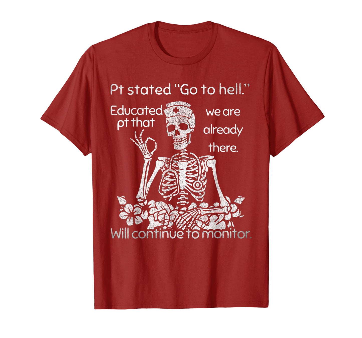 Funny Nurse Dark Humor Skull Pt Stated Men Women Tee T-Shirt
