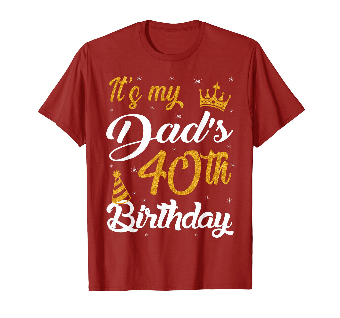Happy It's My Dad's 40th Birthday 1985 40 Years Old T-Shirt