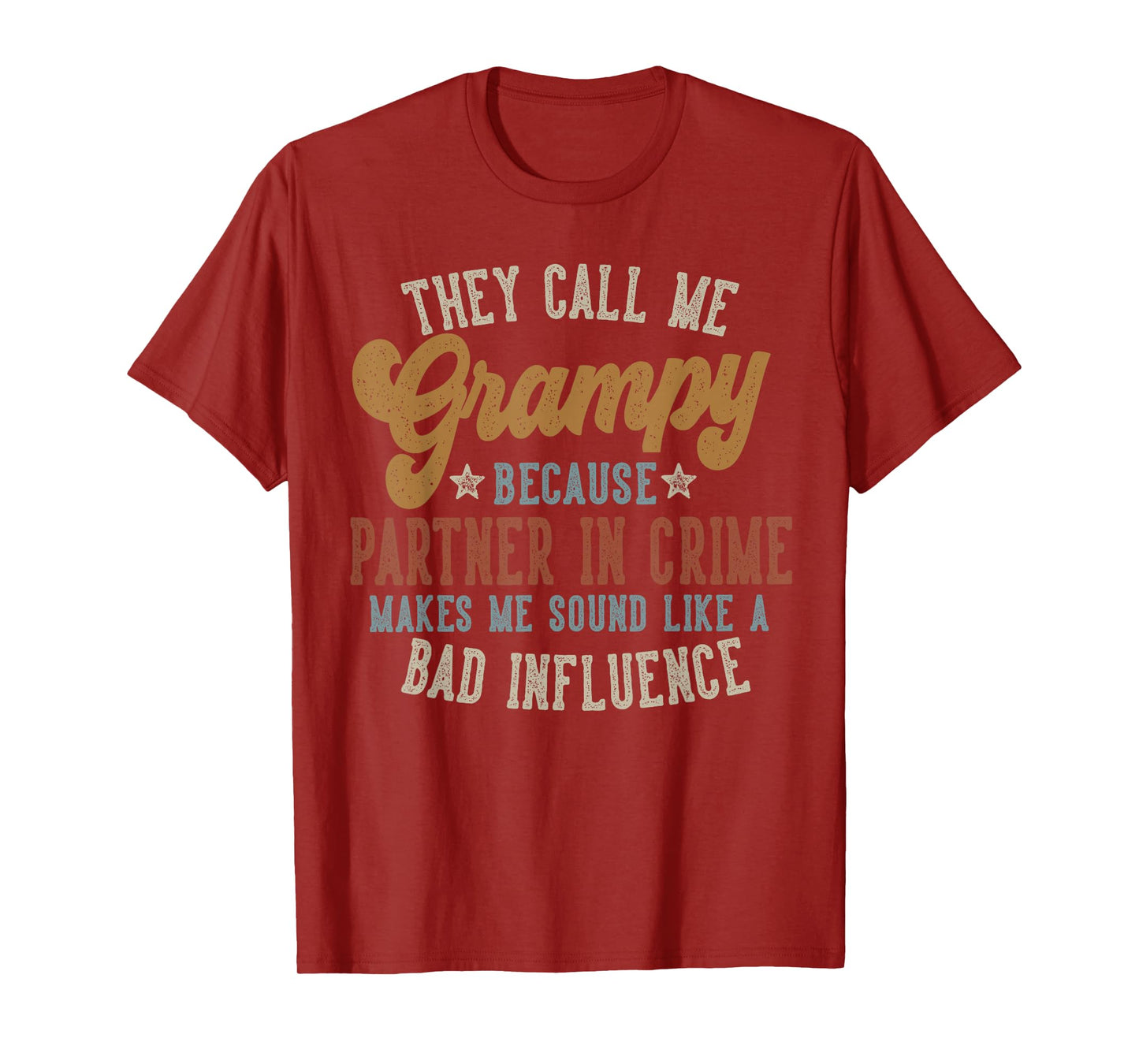 They Call Me Grampy Funny Father's Day Grampy T-Shirt