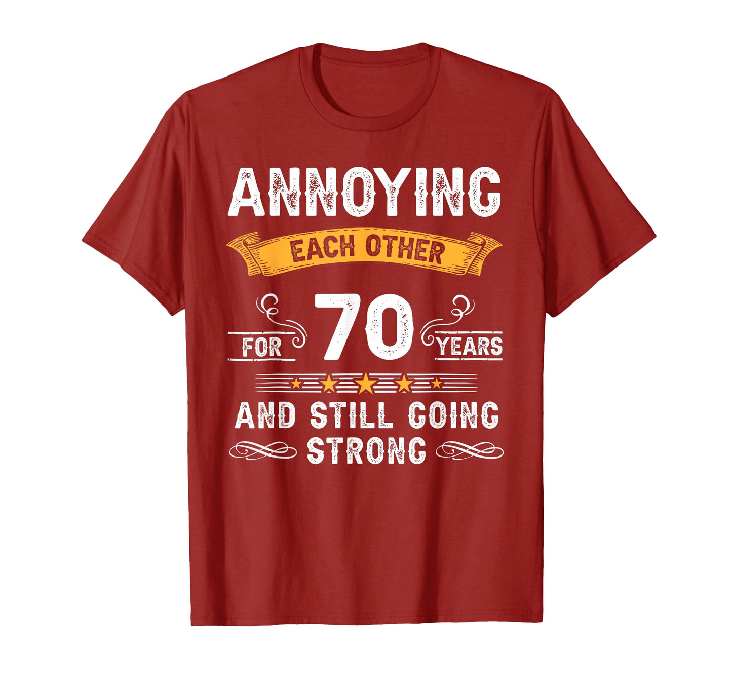 Annoying Each Other For 70 Years 70th Wedding Anniversary T-Shirt