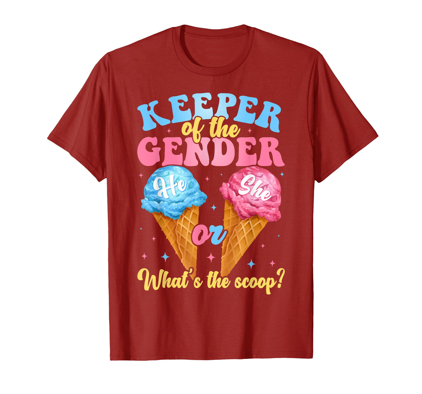 Keeper of The Gender Ice Cream Whats The Scoop Gender Reveal T-Shirt