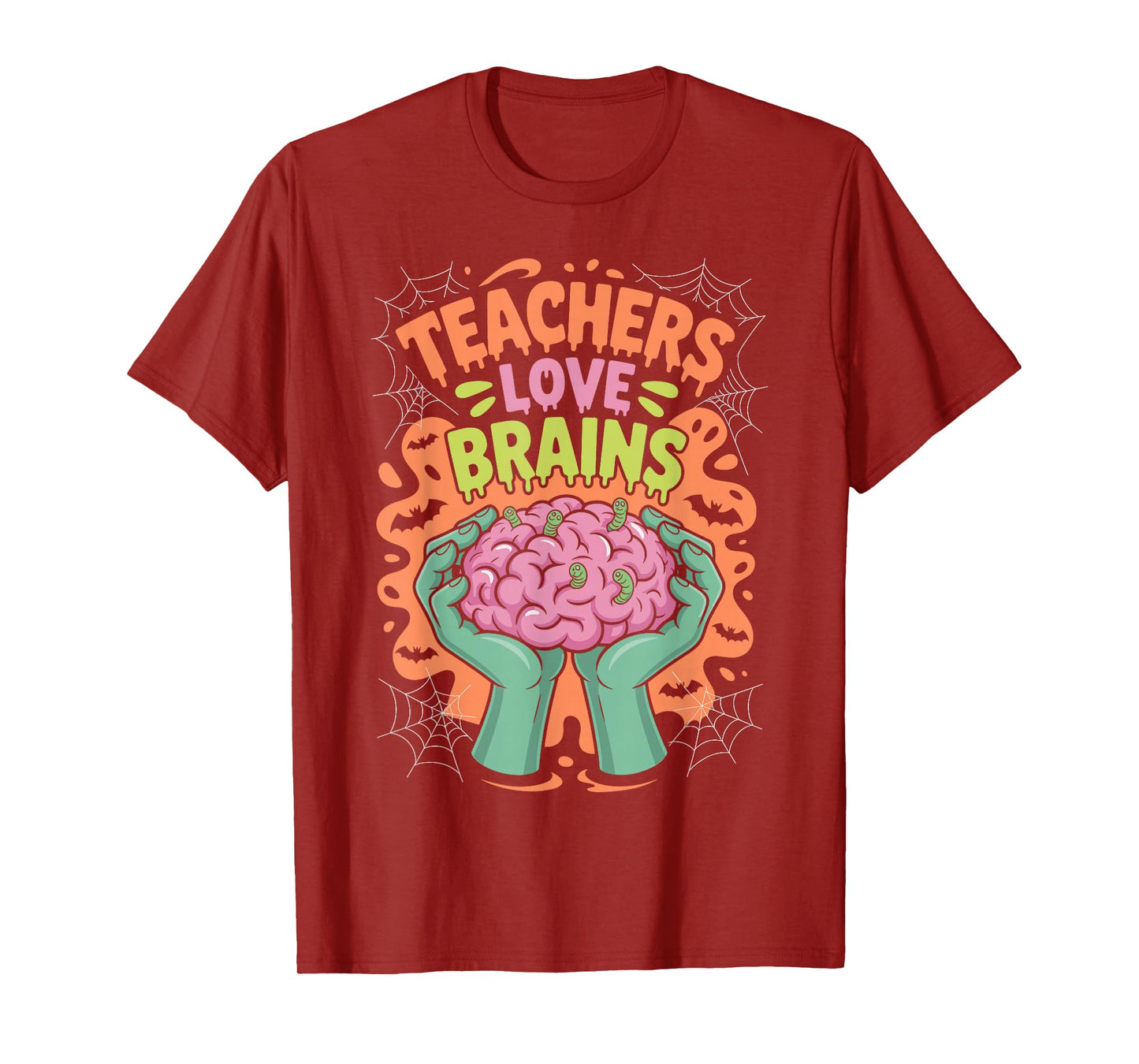 Funny Teacher Teachers Love Brains Funny Halloween Men Women T-Shirt