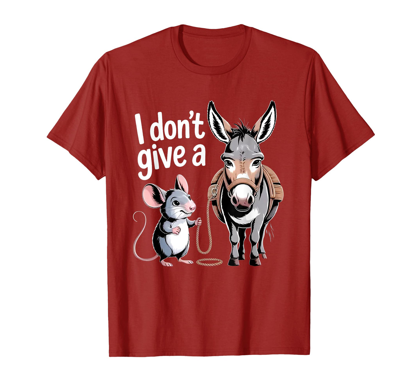 I Don't Give a Rats Ass Mouse & Donkey Funny Sarcastic T-Shirt