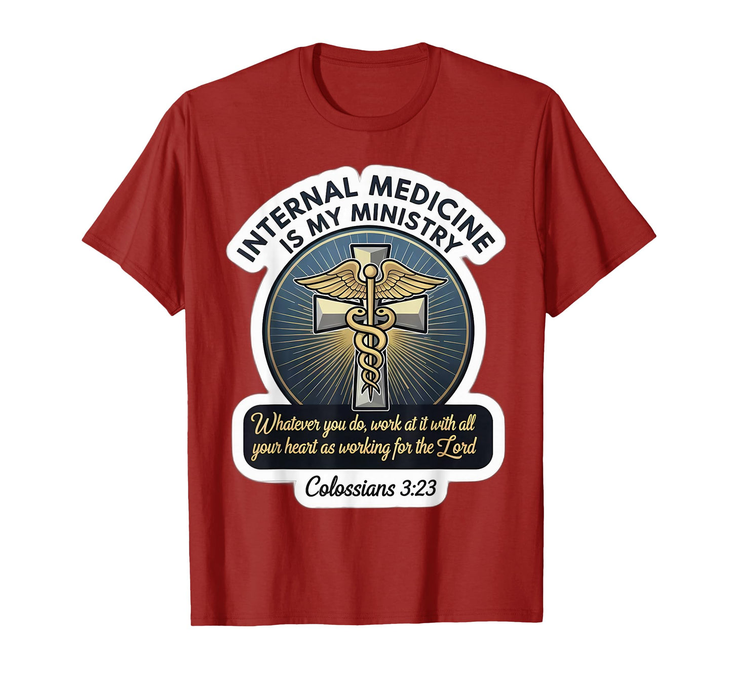 Christian Family Medicine is My Ministry Physician Doctor MD T-Shirt