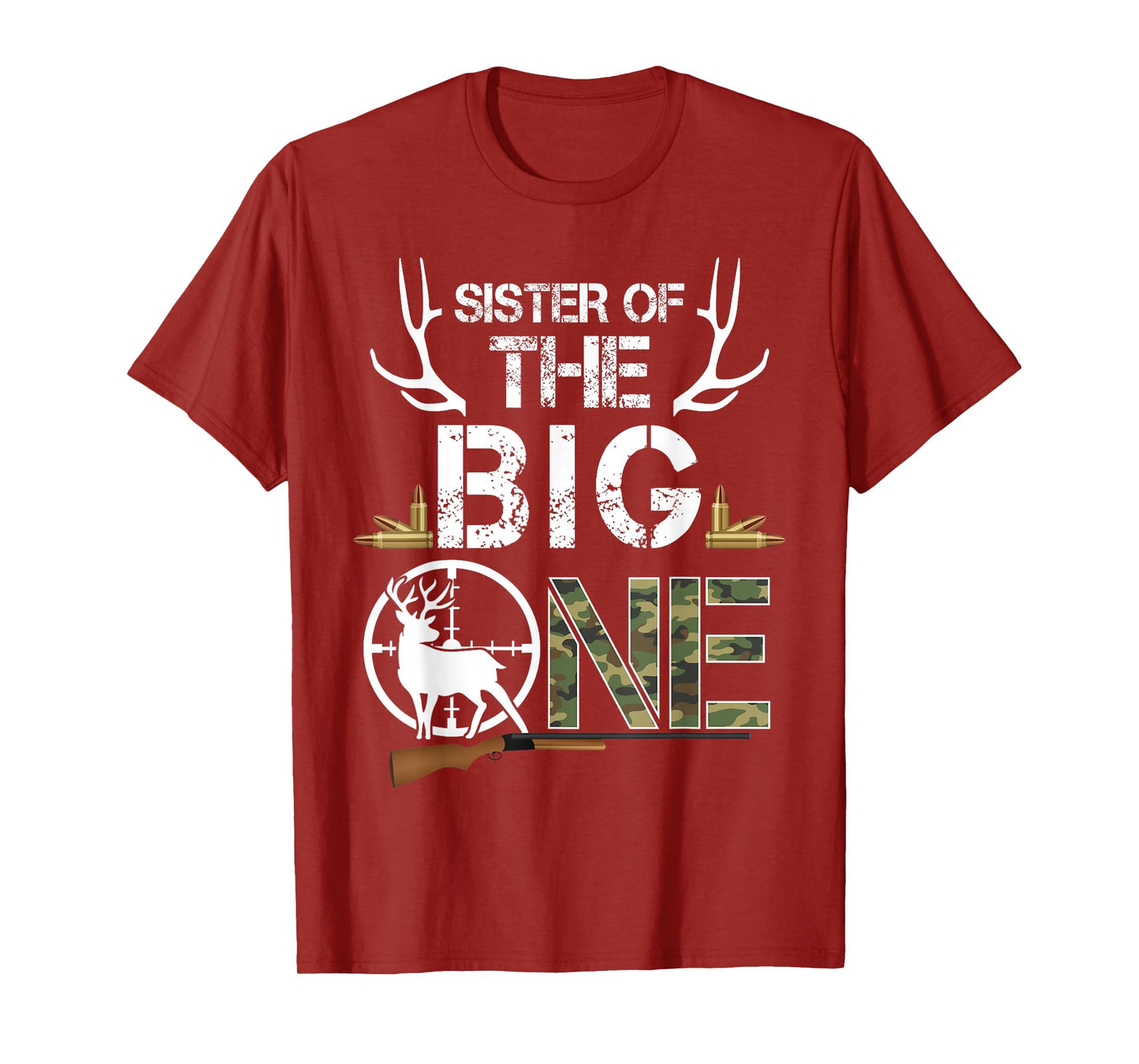 Sister of The Big One Birthday Boy Deer Hunter Camouflage T-Shirt