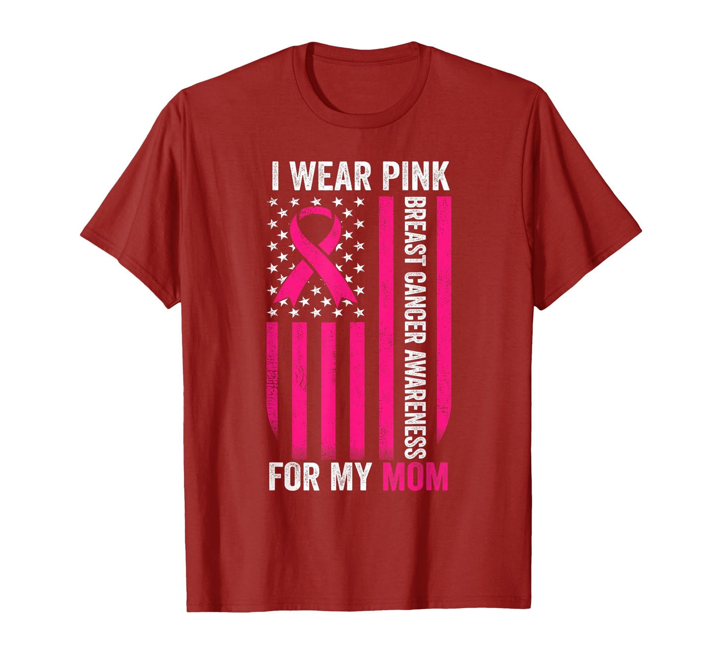 I Wear Pink For My Mom Breast Cancer Awareness American Flag T-Shirt