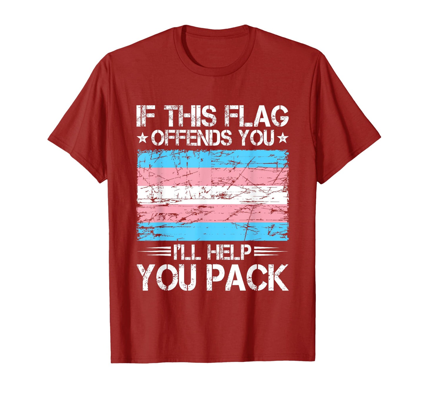 If This Flag Offends You I'll Help You Pack Transgender Flag T-Shirt