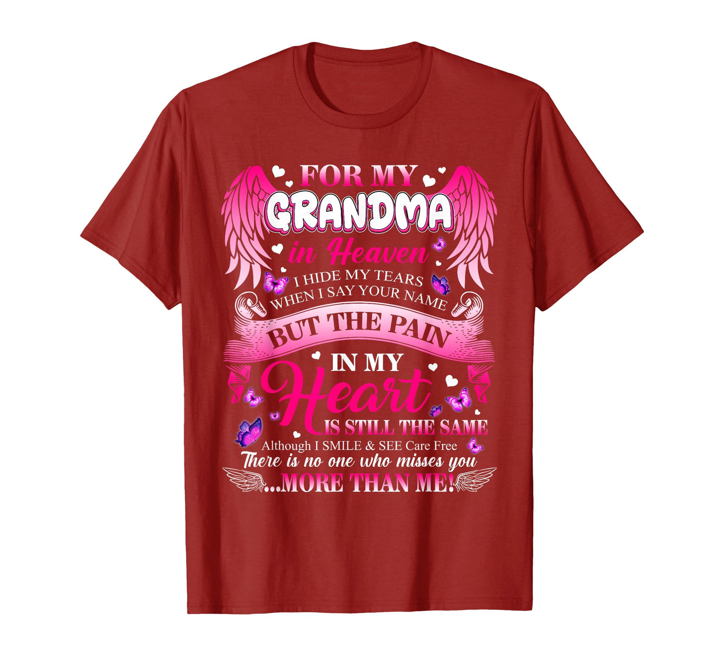 for My Grandma in Heaven I Hide My Tears Who Miss You T-Shirt