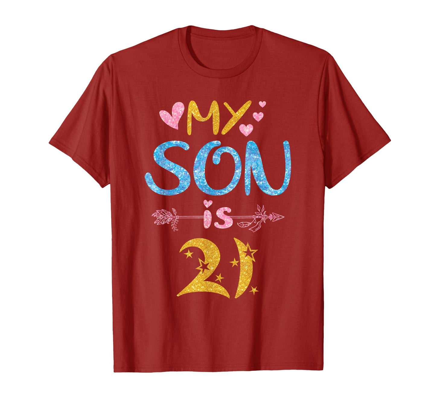 Mother Father Mom Dad Happy Birthday My Son Is 21 Years Old T-Shirt