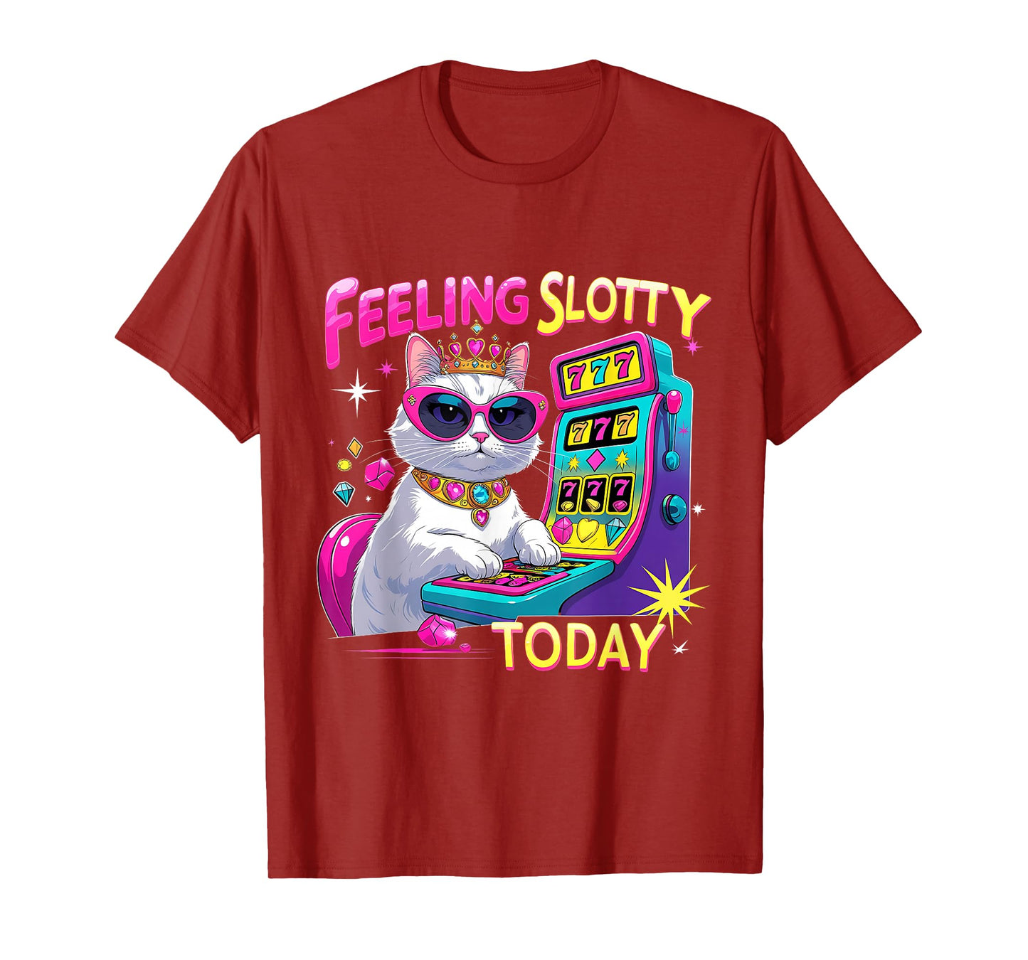 Feeling Slotty Today Funny Casino Cat Tee T-Shirt
