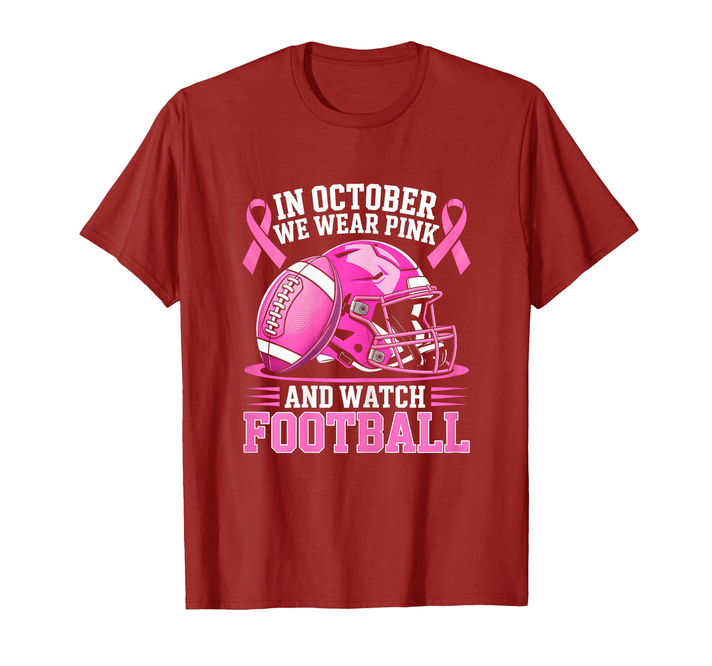 In October We Wear Pink Football Breast Cancer Awareness T-Shirt