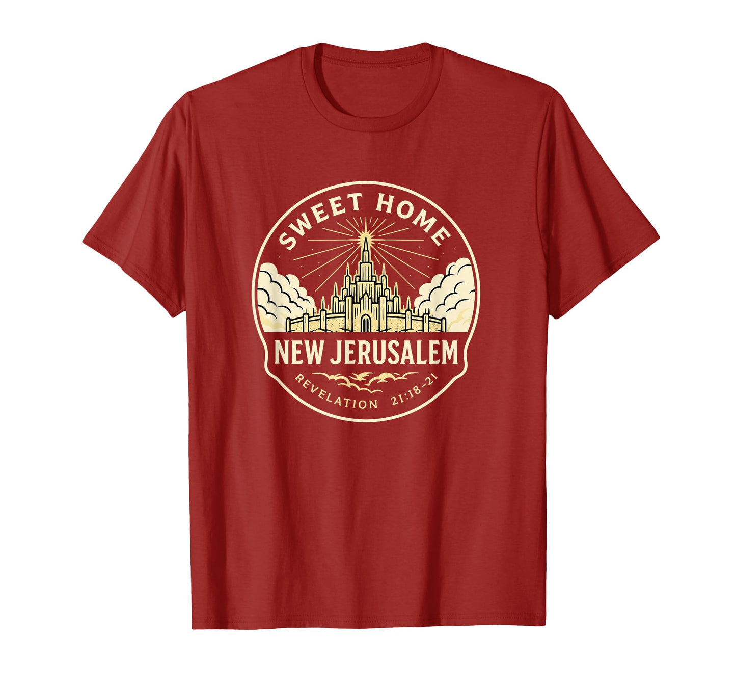 Sweet Home New Jerusalem | Revelation 21:21 Funny Christian T-Shirt