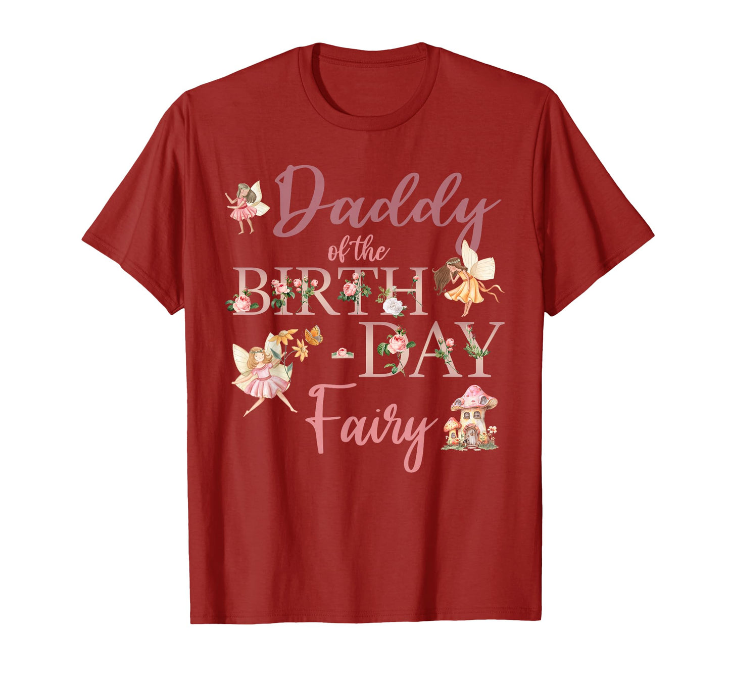 Daddy Of The Birthday Fairy First Birthday Family Matching T-Shirt