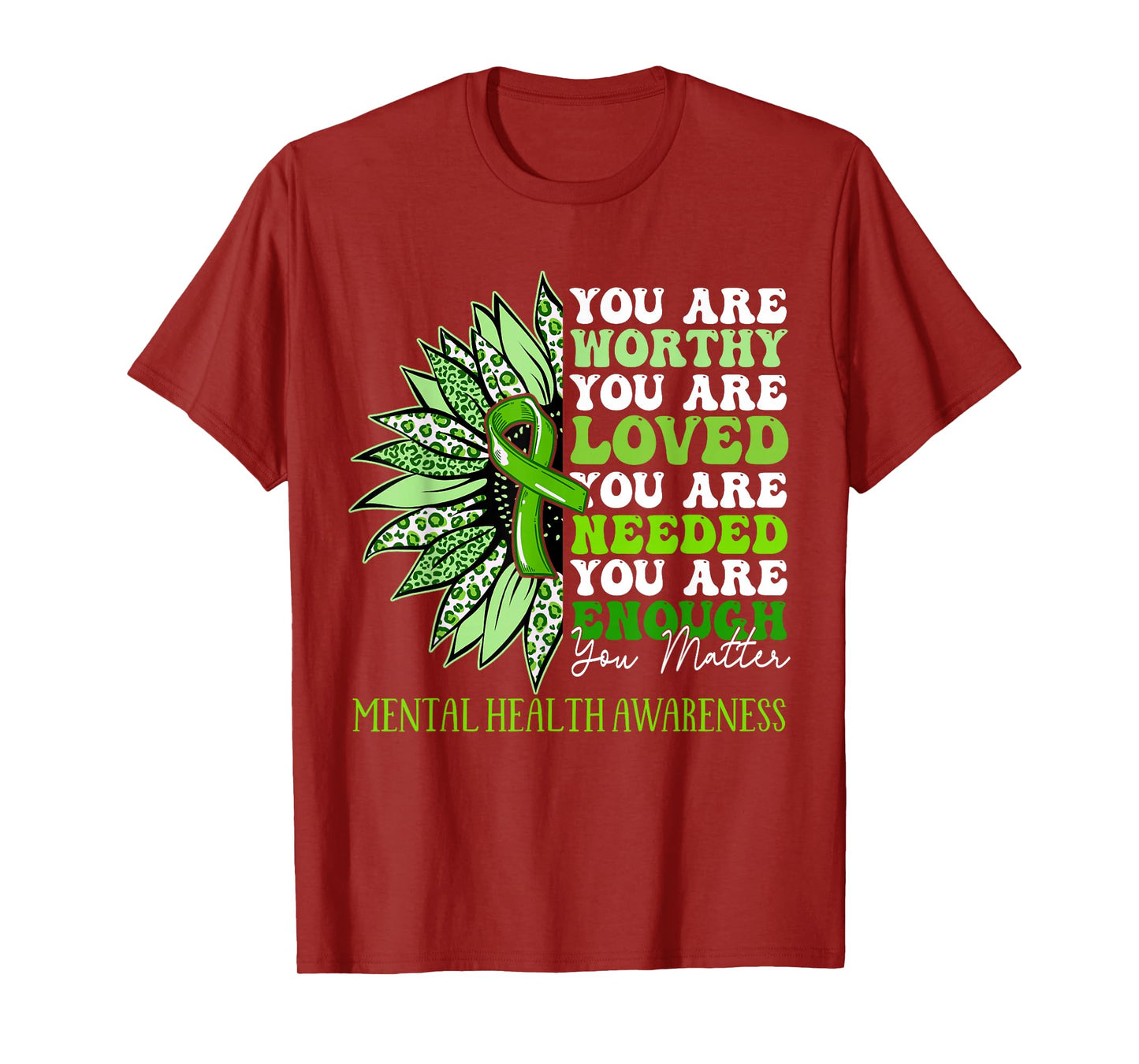 Sunflower Motivational Mental Health Awareness Men Women T-Shirt