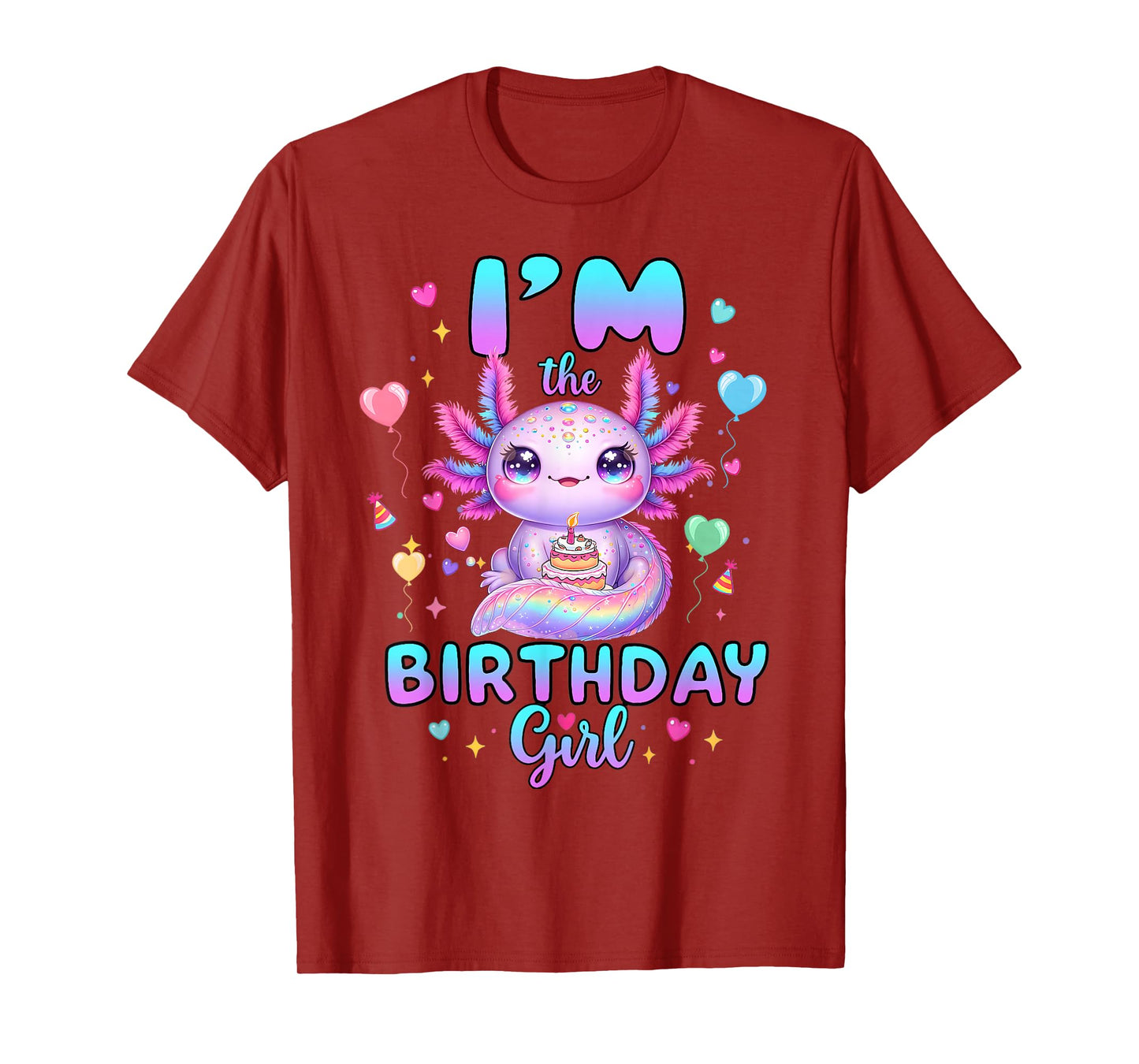 I'm The Birthday Girl Axolotl Rainbow Birthday Party Girls T-Shirt