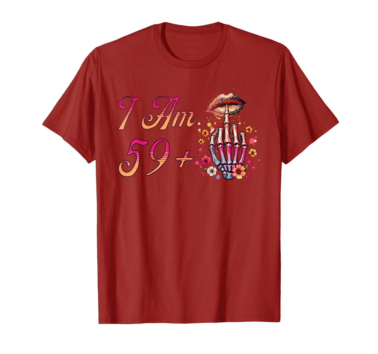 I Am 59 Plus 1 Middle Finger Skull Funny 60th Birthday Women T-Shirt