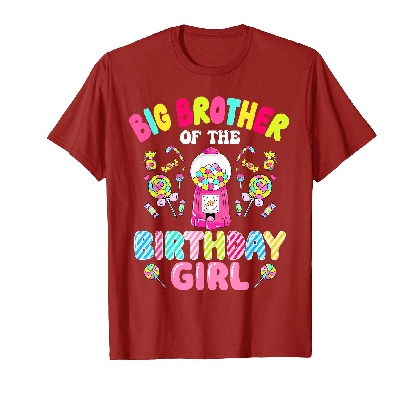 Big Brother Of The Birthday Girl Candy Family Bday Party T-Shirt