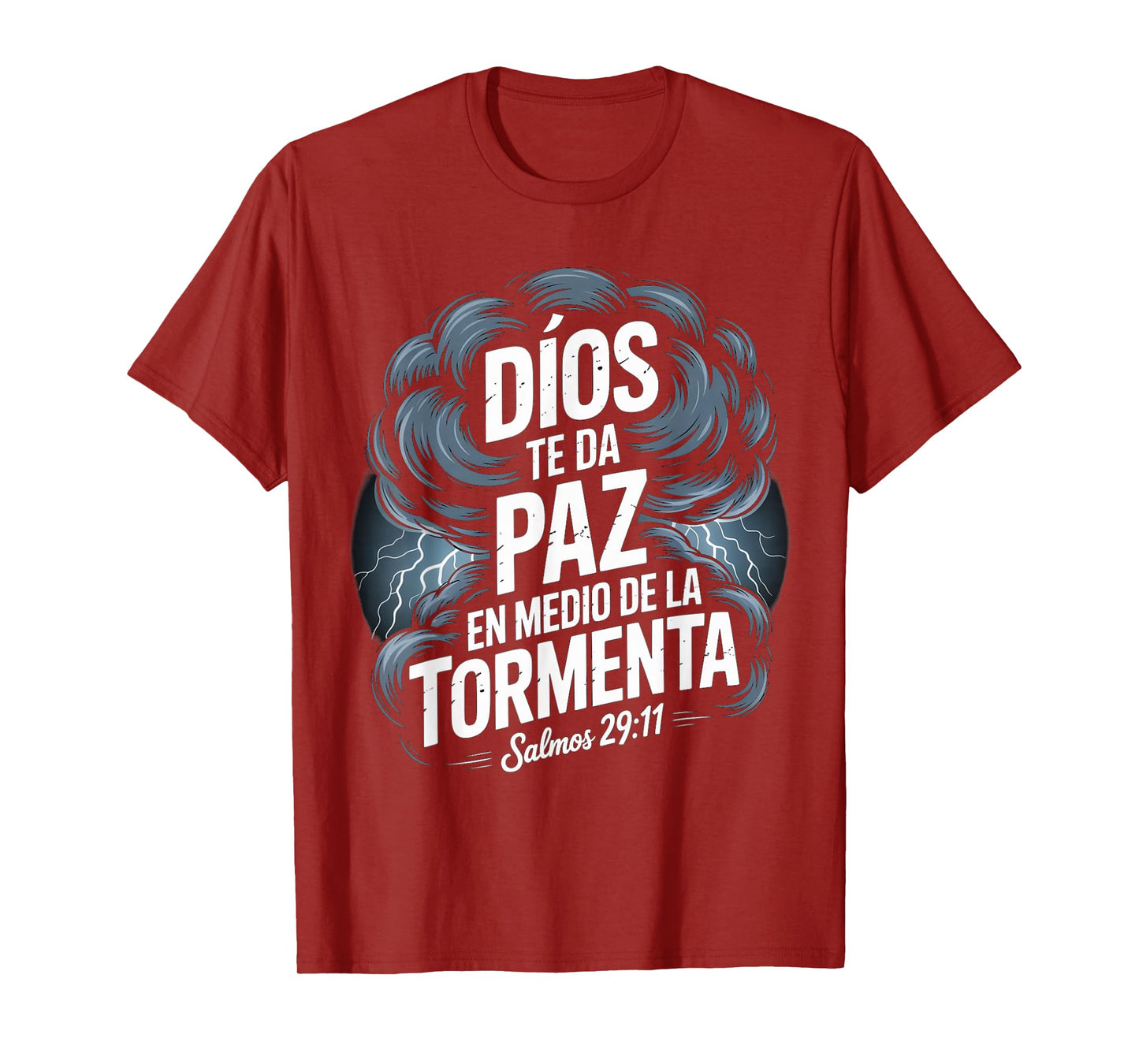 Dios Te Da Paz en Medio de la Tormenta – Salmos 29:11 T-Shirt