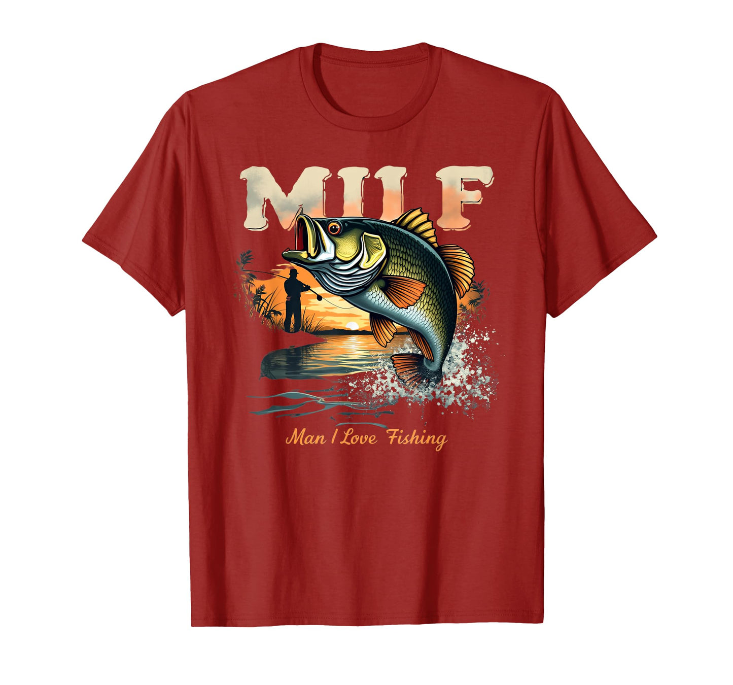 Man I Love Fishing Fish Funny Fisherman T-Shirt