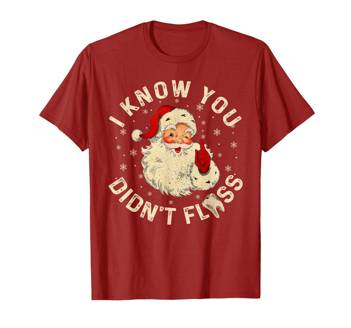 Funny Santa I Know You Didn't Floss Dentist Dental Christmas T-Shirt